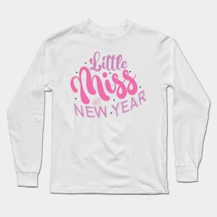 Little Miss New Year Long Sleeve T-Shirt